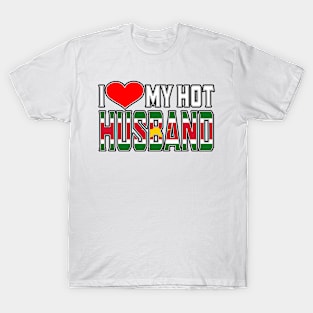 I Love My Hot Surinamese Husband T-Shirt